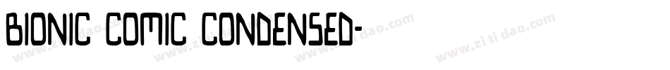 Bionic Comic Condensed字体转换